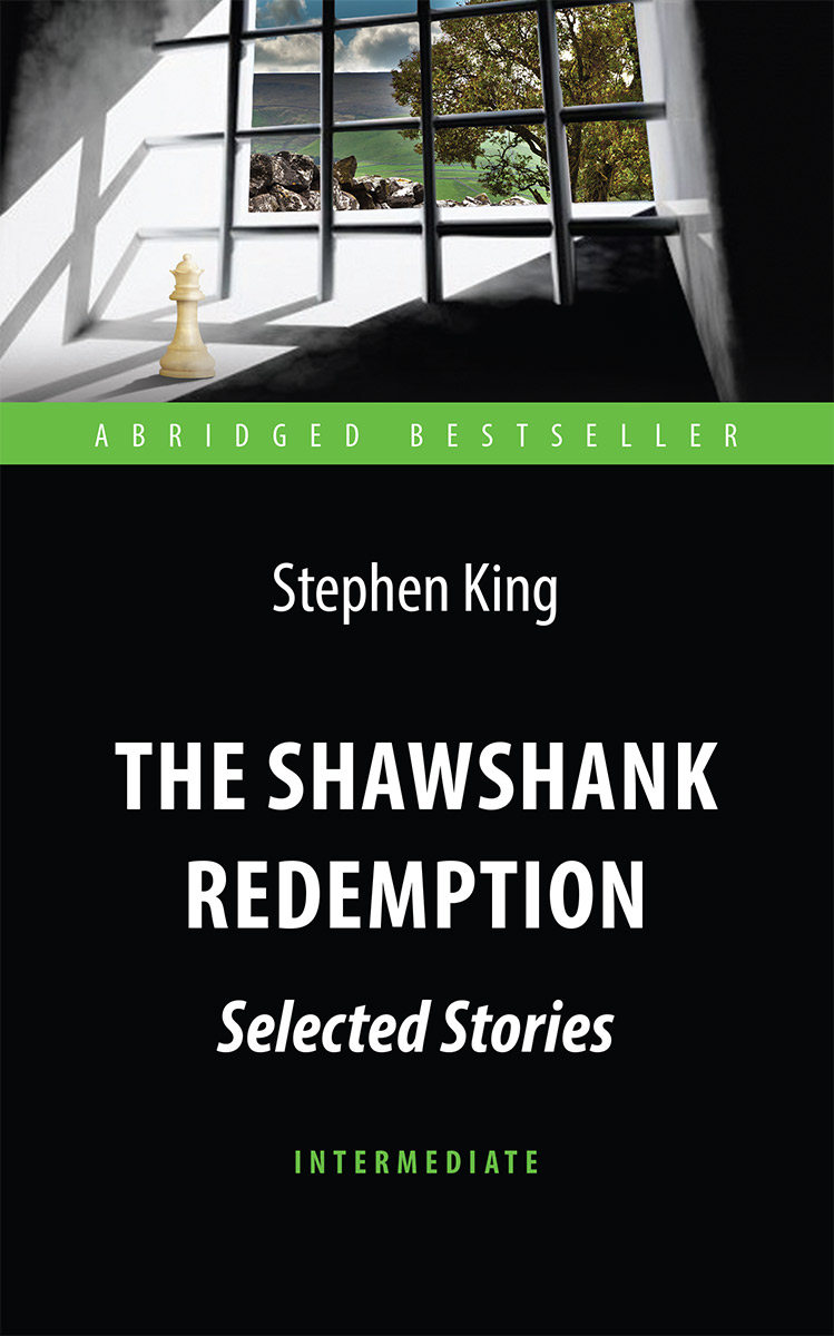 Побег из Шоушенка (The Shawshank Redemption : Selected Stories)<br> Адаптир. книга для чтения на английском языке
