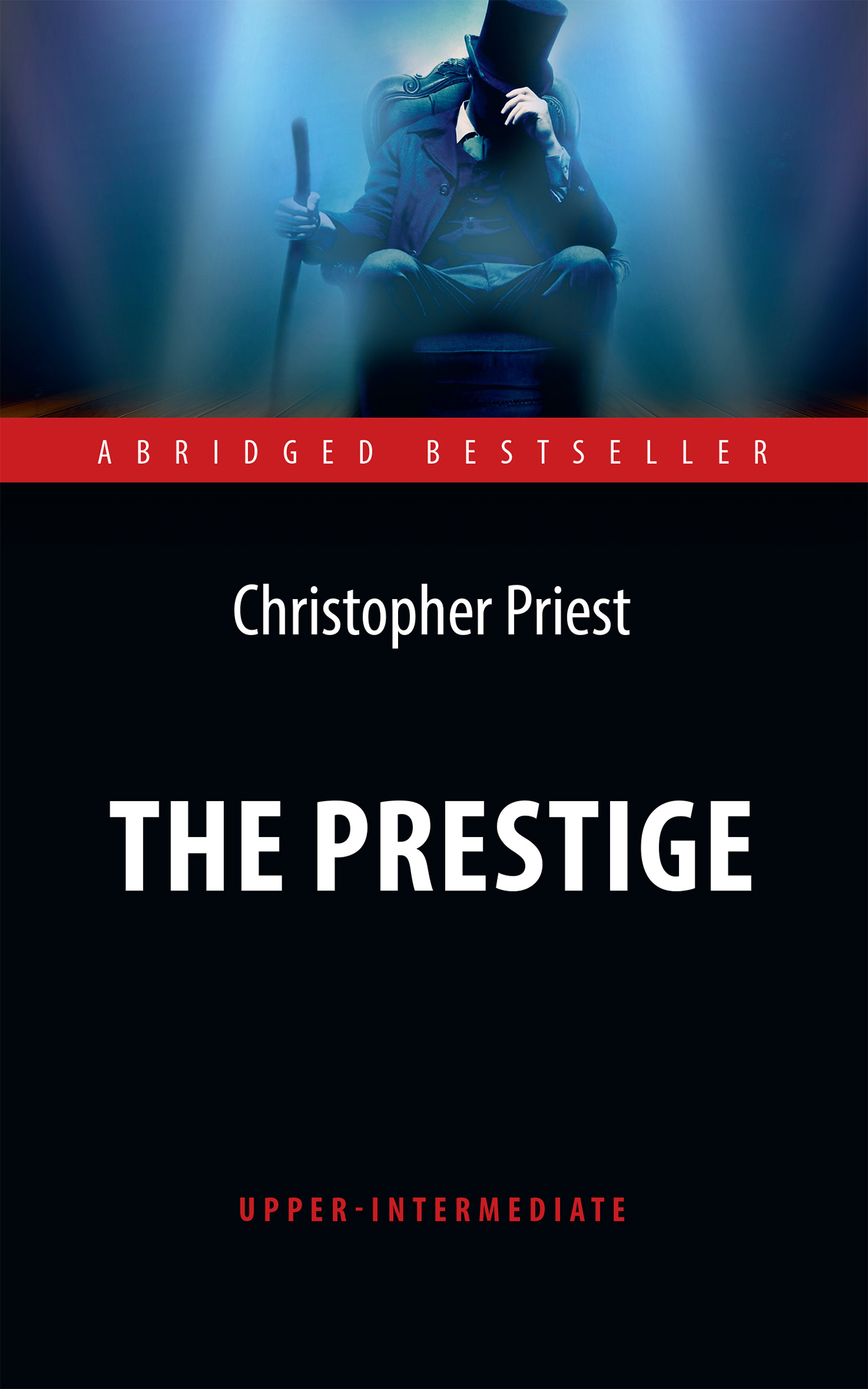 Престиж (The Prestige) <br>Адаптированная книга для чтения на английском  языке. <br>Upper-Intermediate